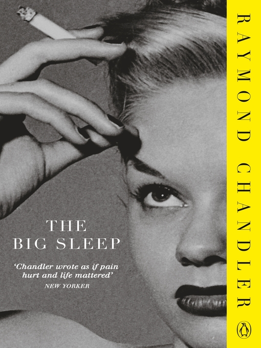 Title details for The Big Sleep by Raymond Chandler - Available